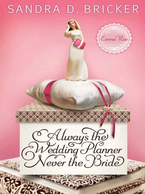 cover image of Always the Wedding Planner, Never the Bride